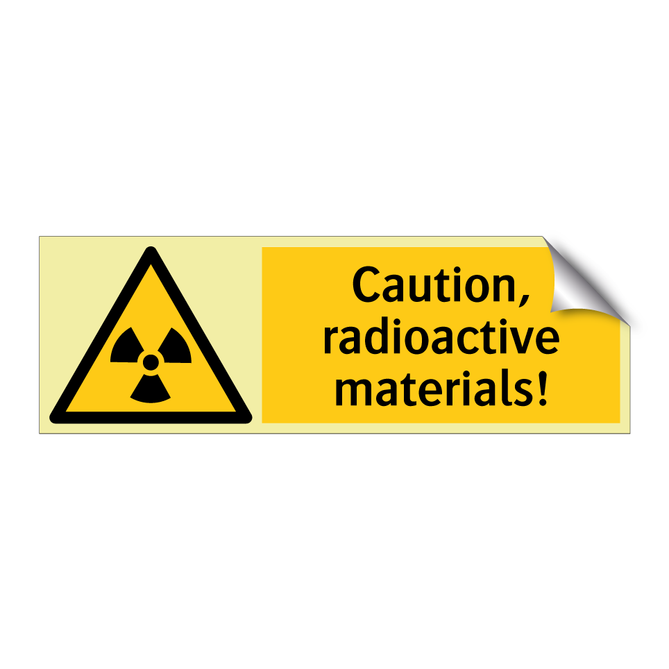 Caution, radioactive materials!