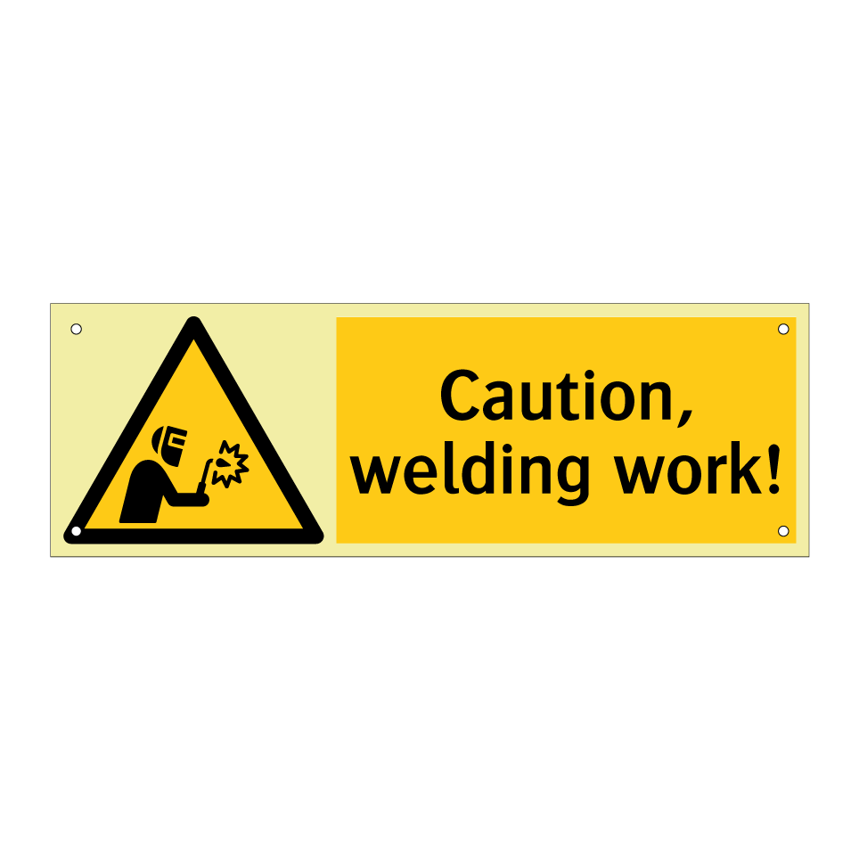 Caution, welding work!