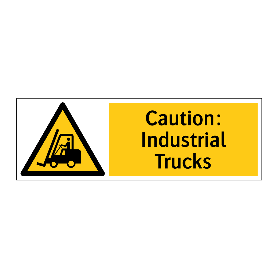 Caution: Industrial Trucks