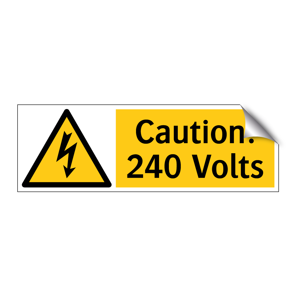 Caution! 240 Volts