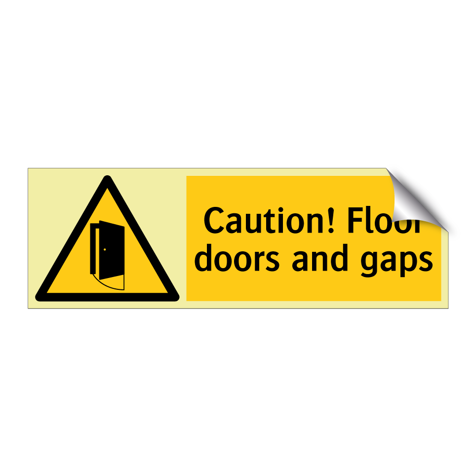 Caution! Floor doors and gaps