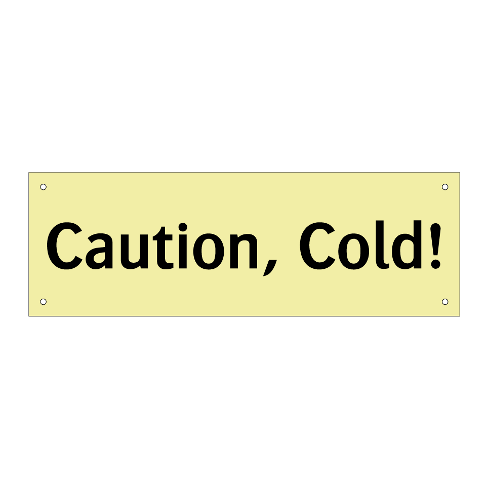 Caution, Cold!