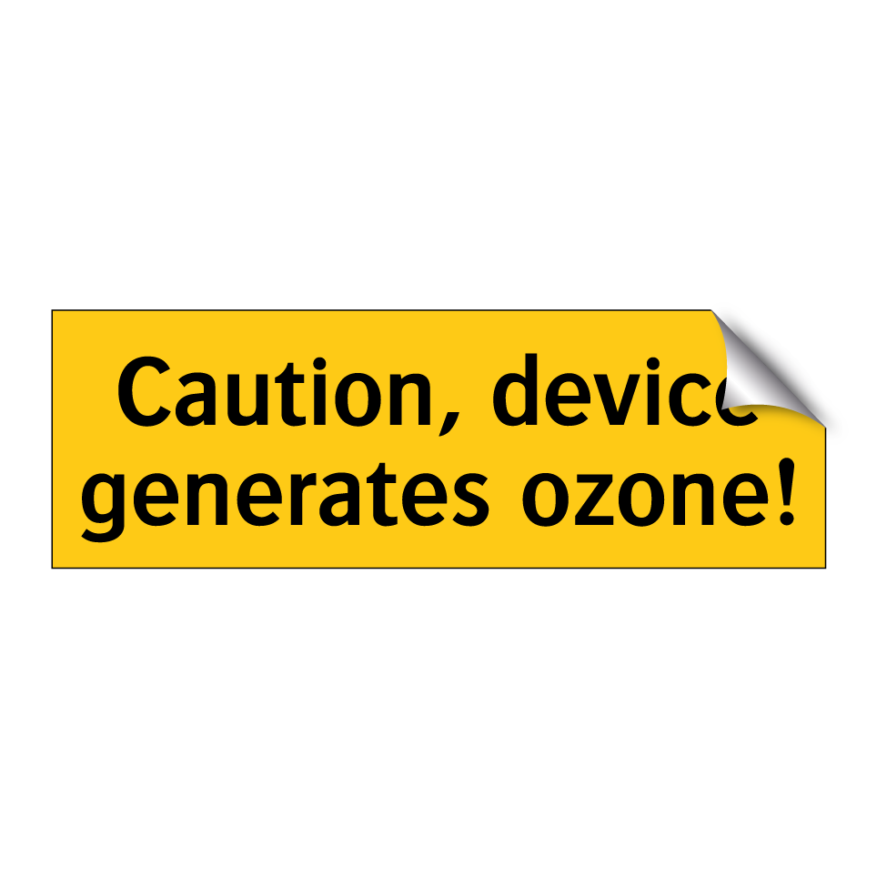 Caution, device generates ozone!
