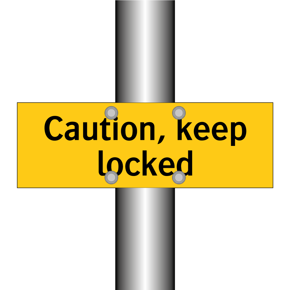Caution, keep locked