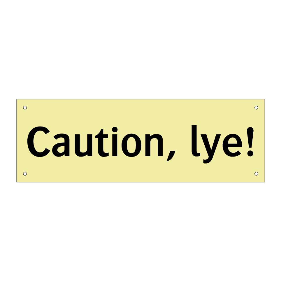 Caution, lye!