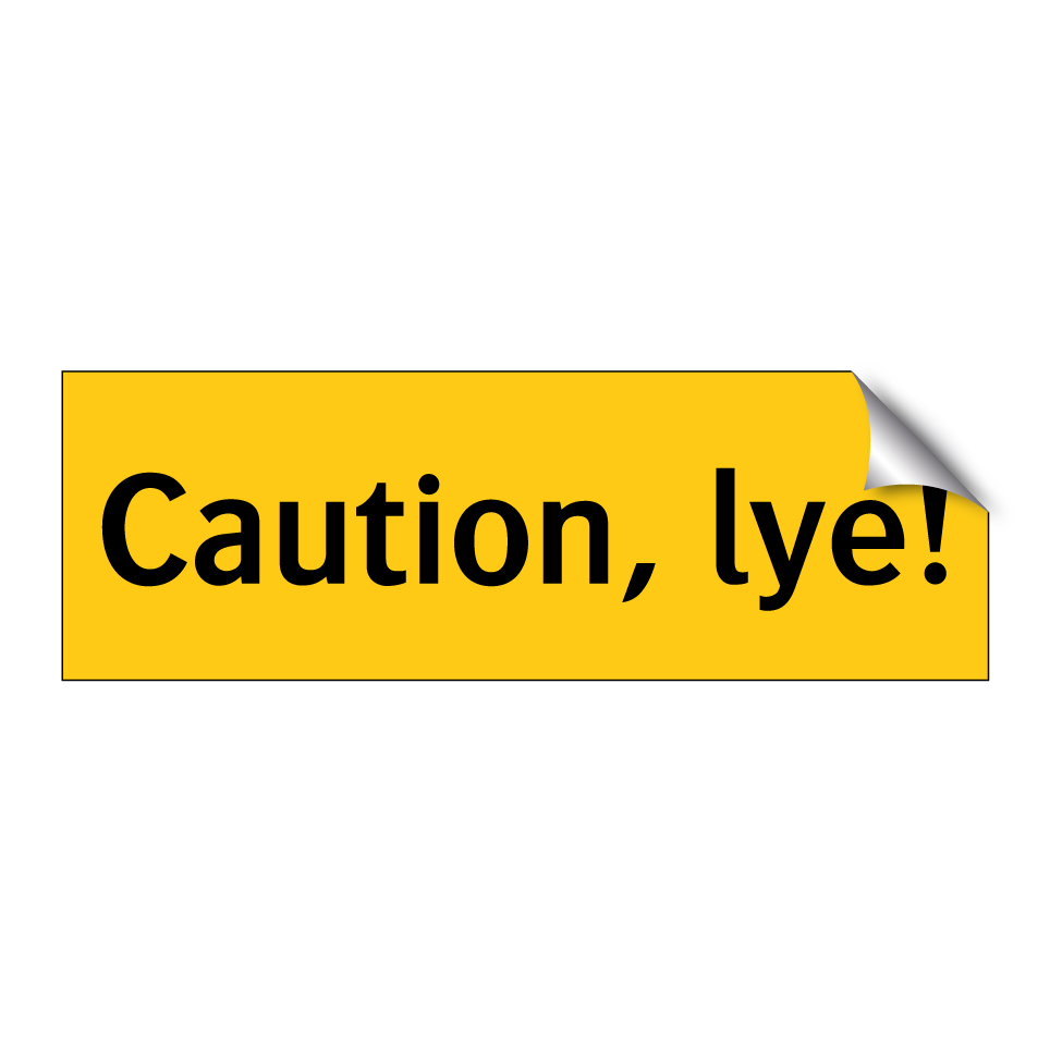 Caution, lye!