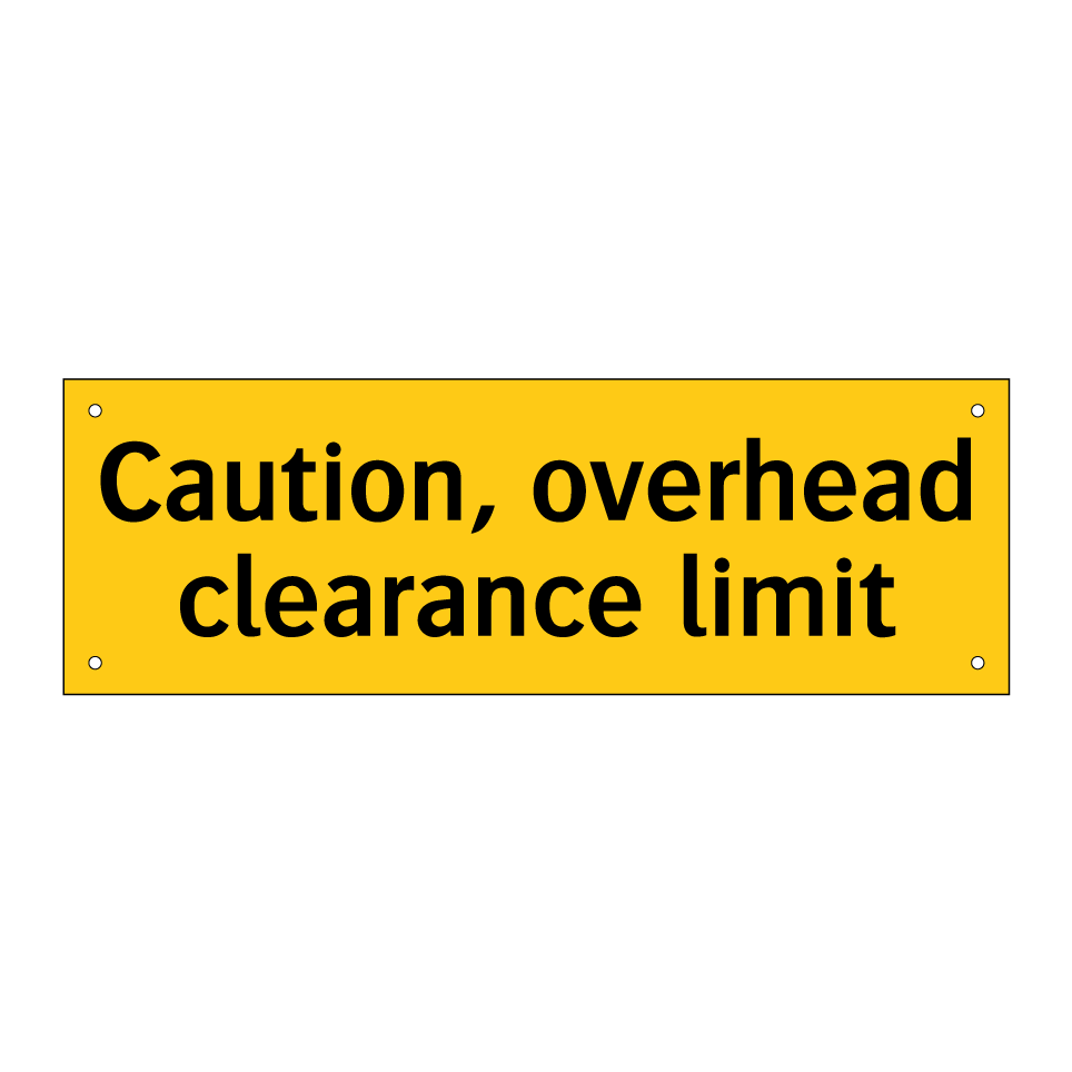 Caution, overhead clearance limit