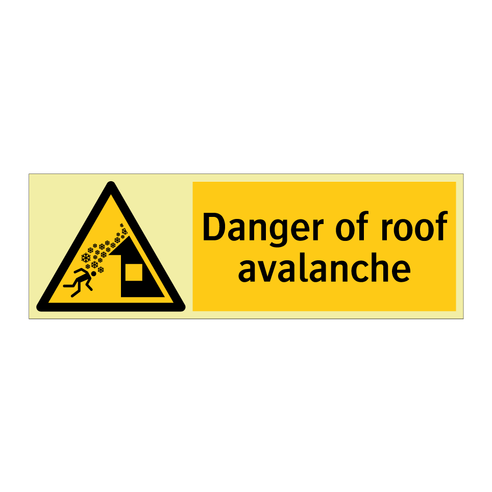 Danger of roof avalanche