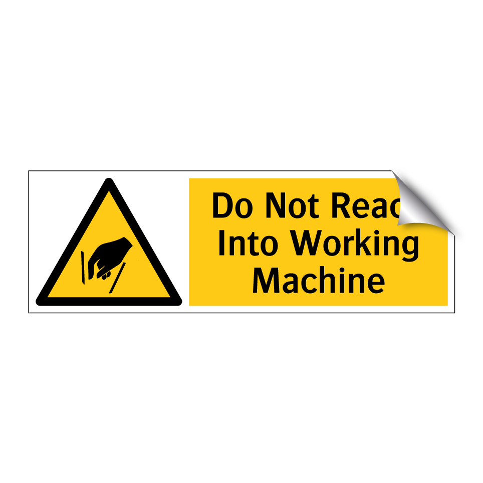 Do Not Reach Into Working Machine