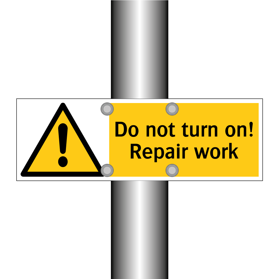 Do not turn on! Repair work