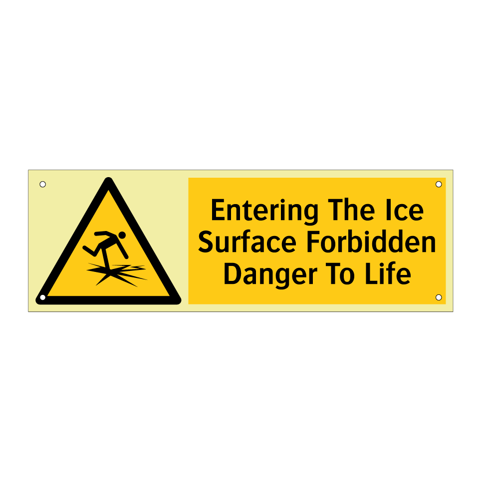 Entering The Ice Surface Forbidden Danger To Life