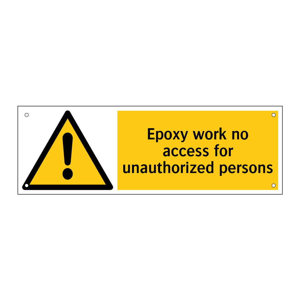 Epoxy work no access for unauthorized persons
