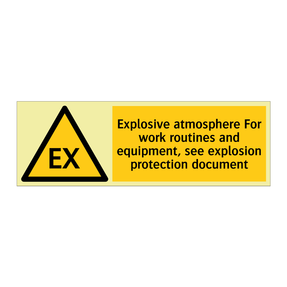 Explosive atmosphere For work routines and equipment, see explosion protection document