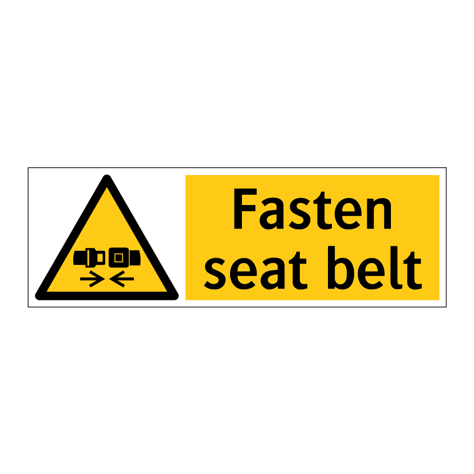 Fasten seat belt