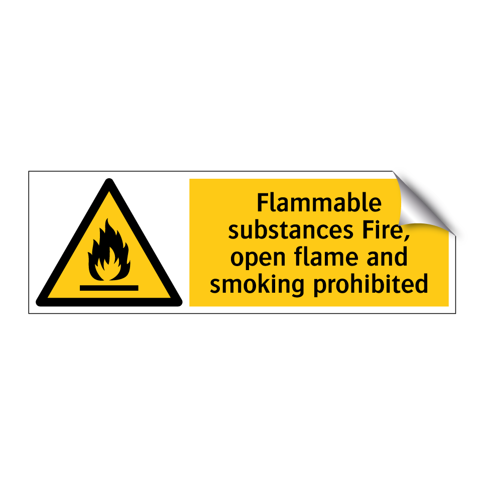 Flammable substances Fire, open flame and smoking prohibited