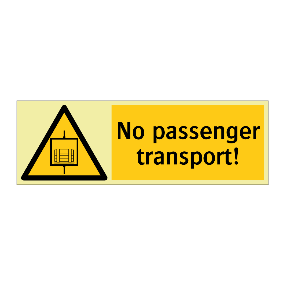No passenger transport!
