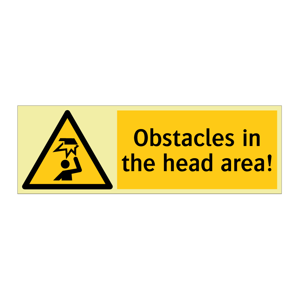 Obstacles in the head area!