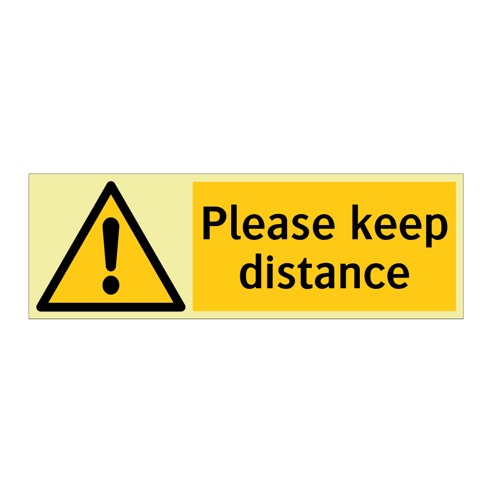 Please keep distance