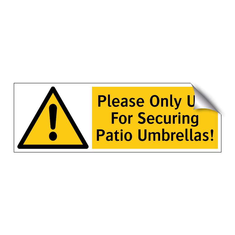 Please Only Use For Securing Patio Umbrellas!