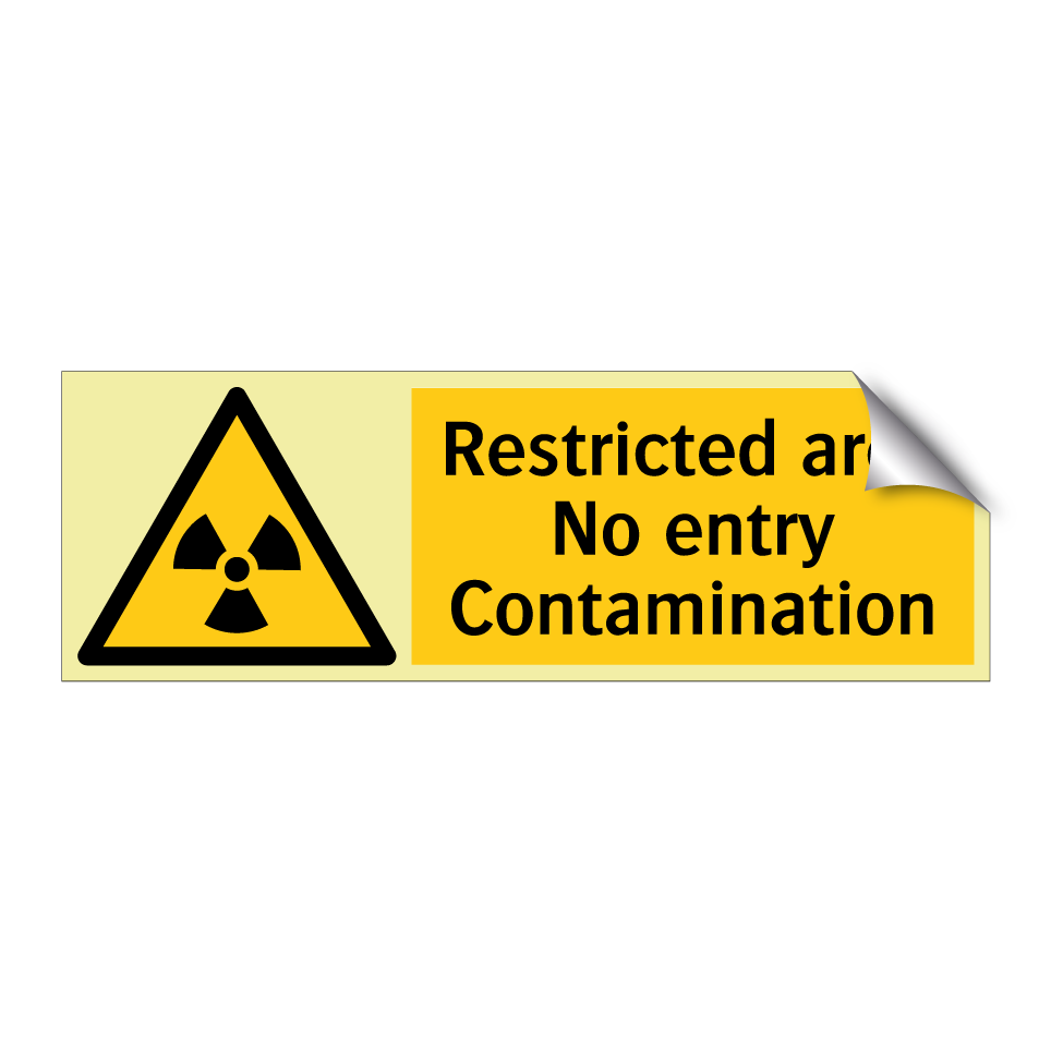 Restricted area No entry Contamination