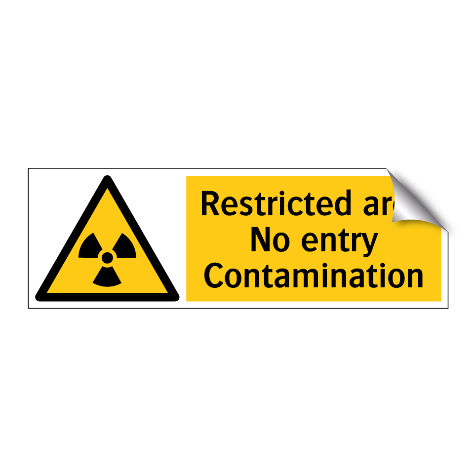 Restricted area No entry Contamination