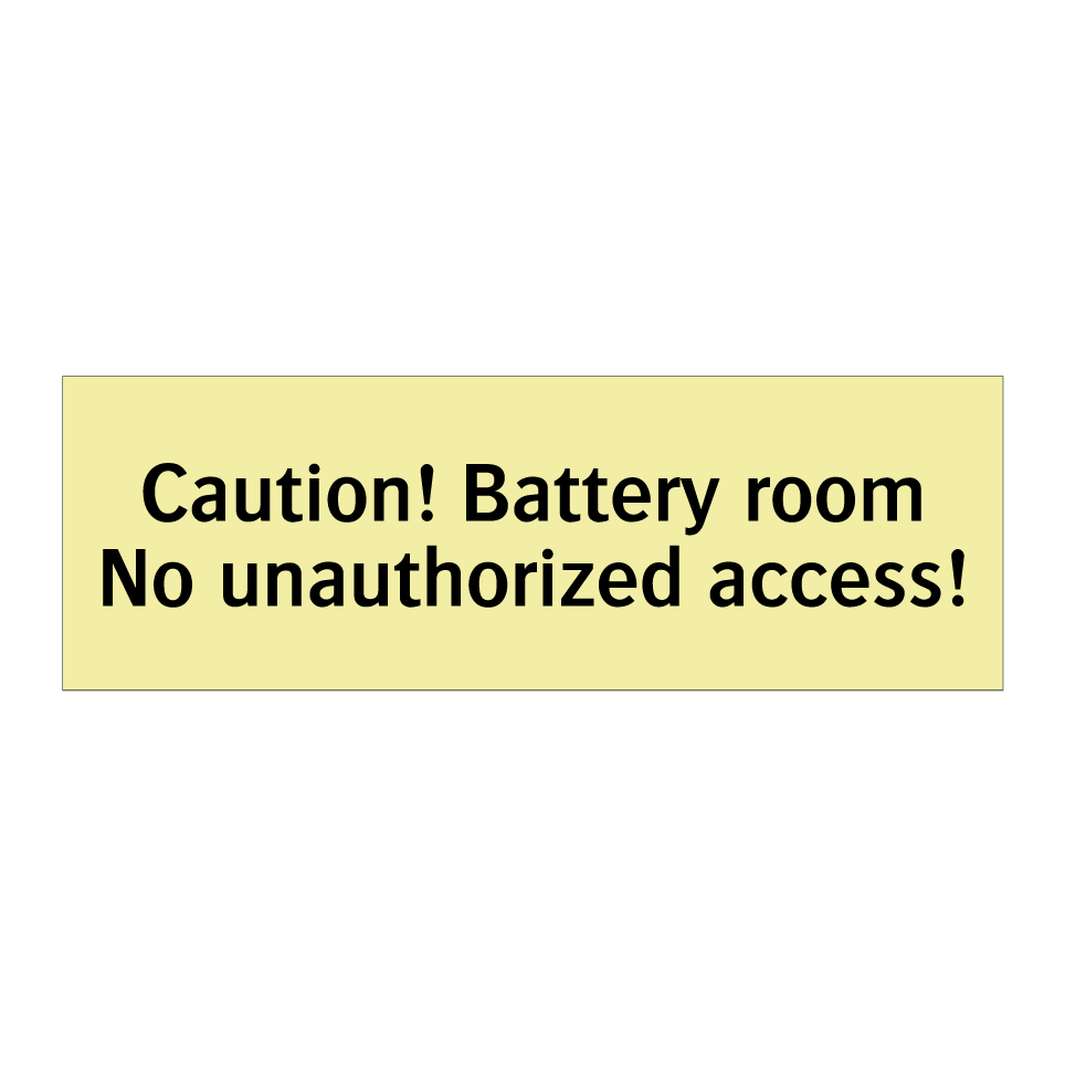 Caution! Battery room No unauthorized access!