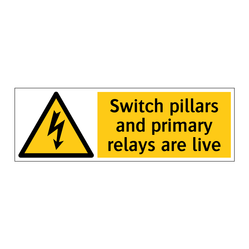 Switch pillars and primary relays are live