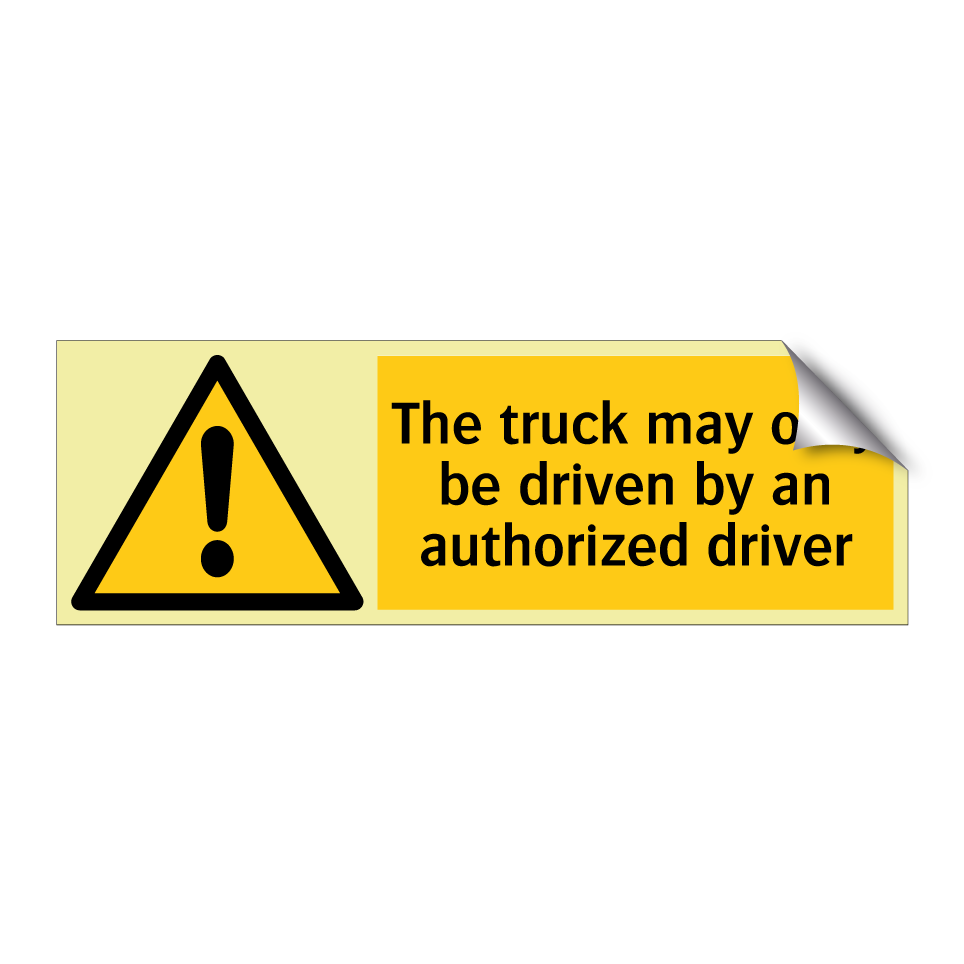 The truck may only be driven by an authorized driver