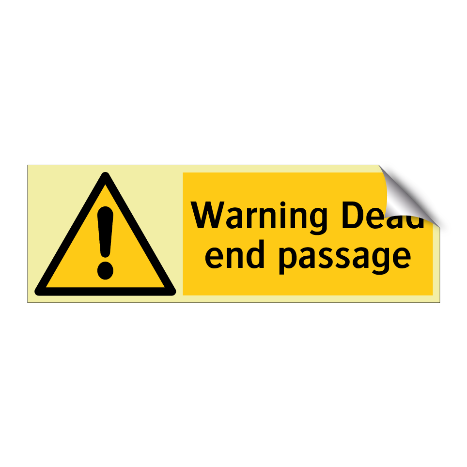 Warning Dead end passage