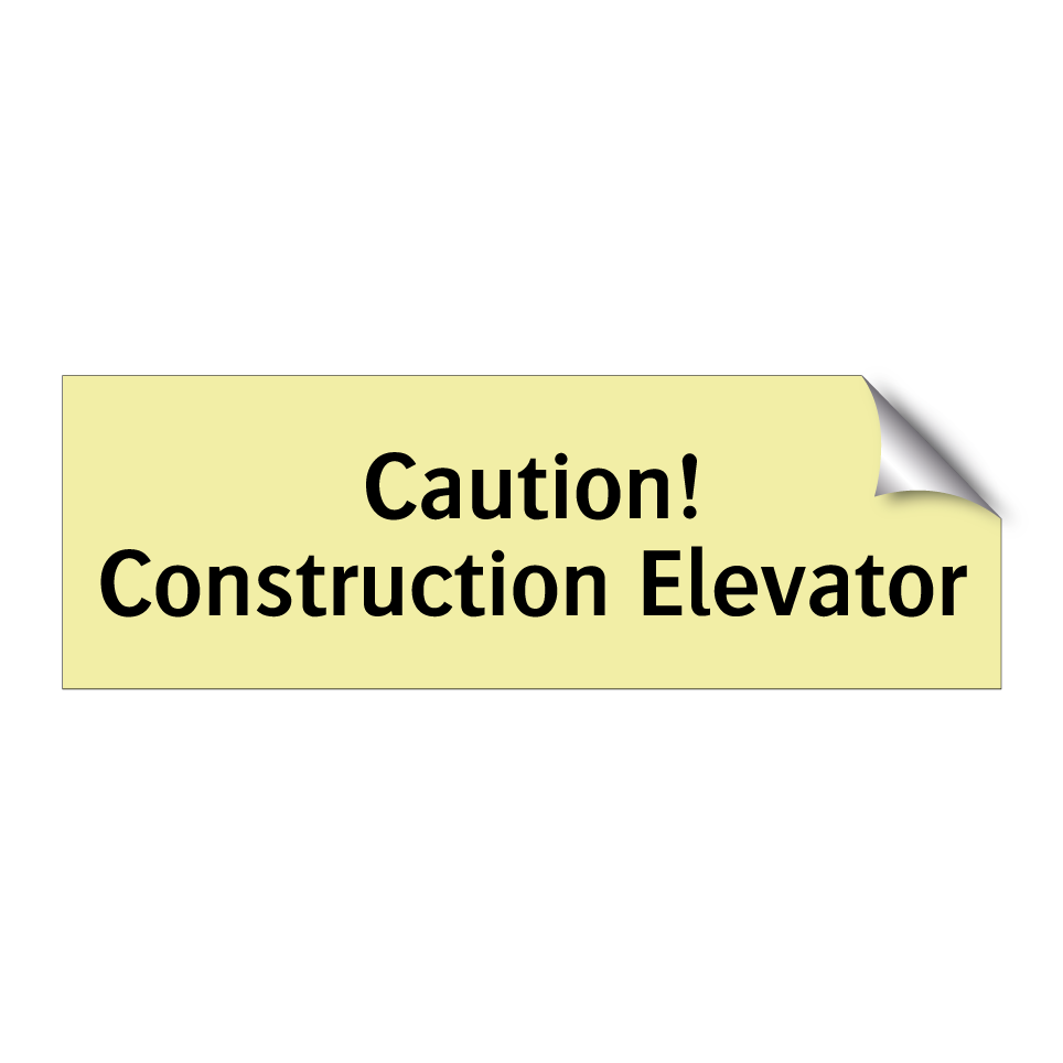Caution! Construction Elevator