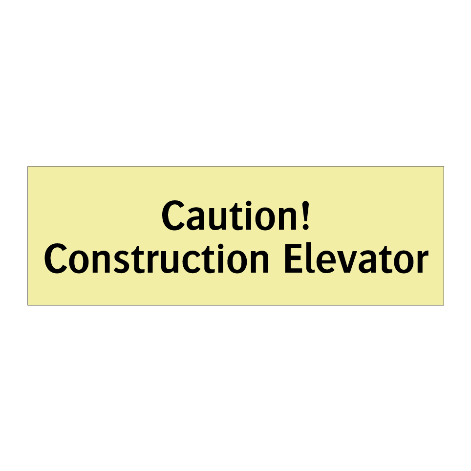 Caution! Construction Elevator