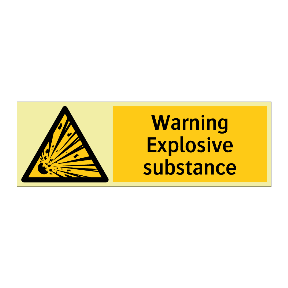 Warning Explosive substance
