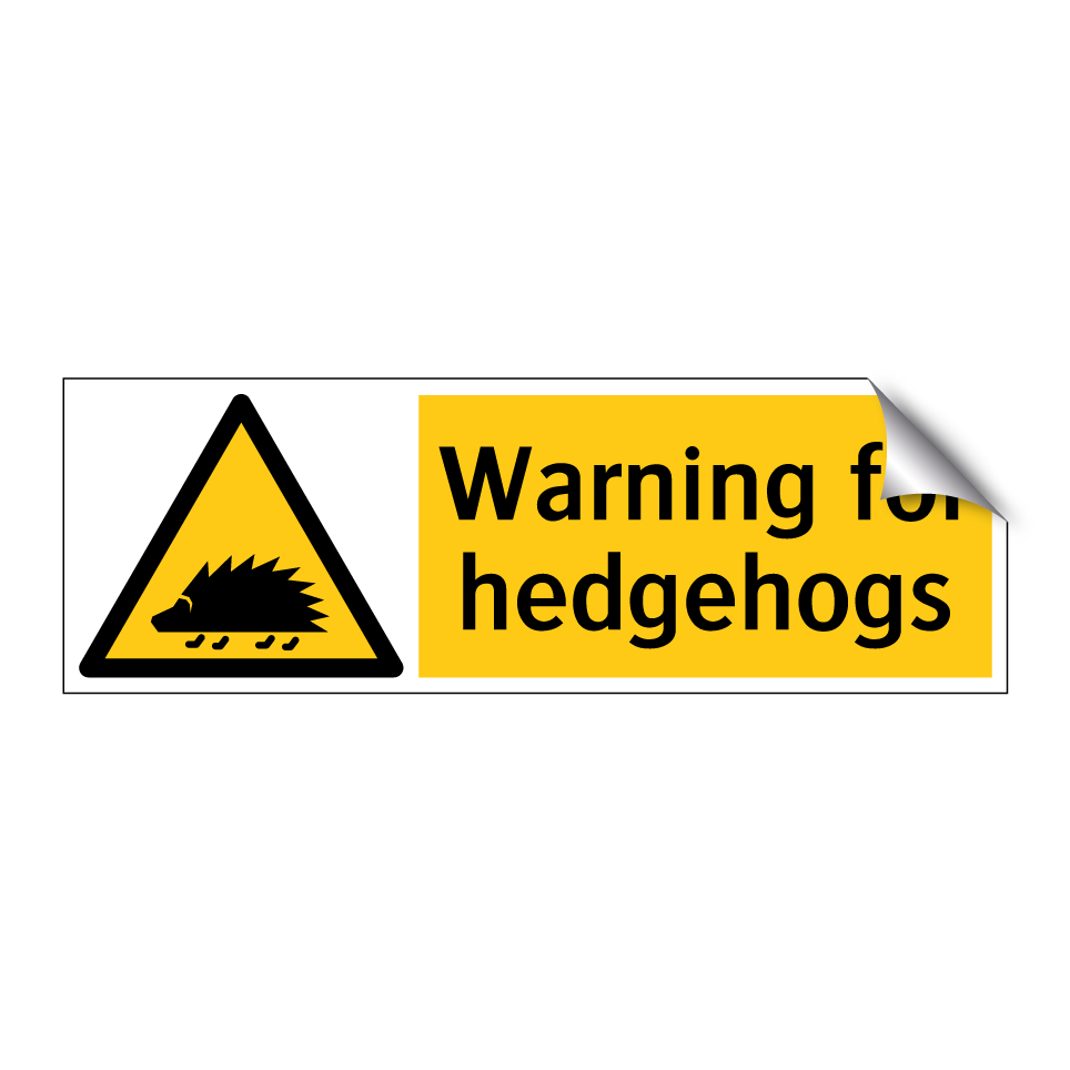 Warning for hedgehogs