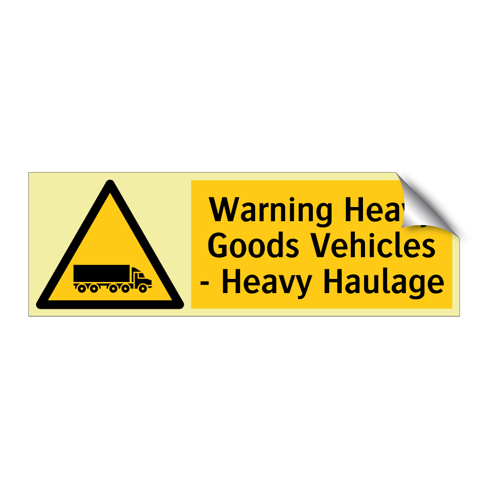 Warning Heavy Goods Vehicles - Heavy Haulage