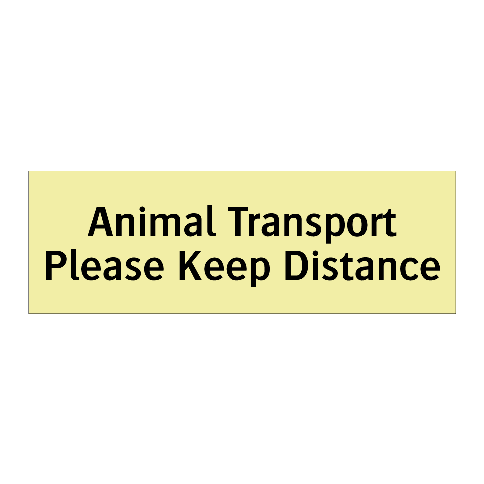 Animal Transport Please Keep Distance