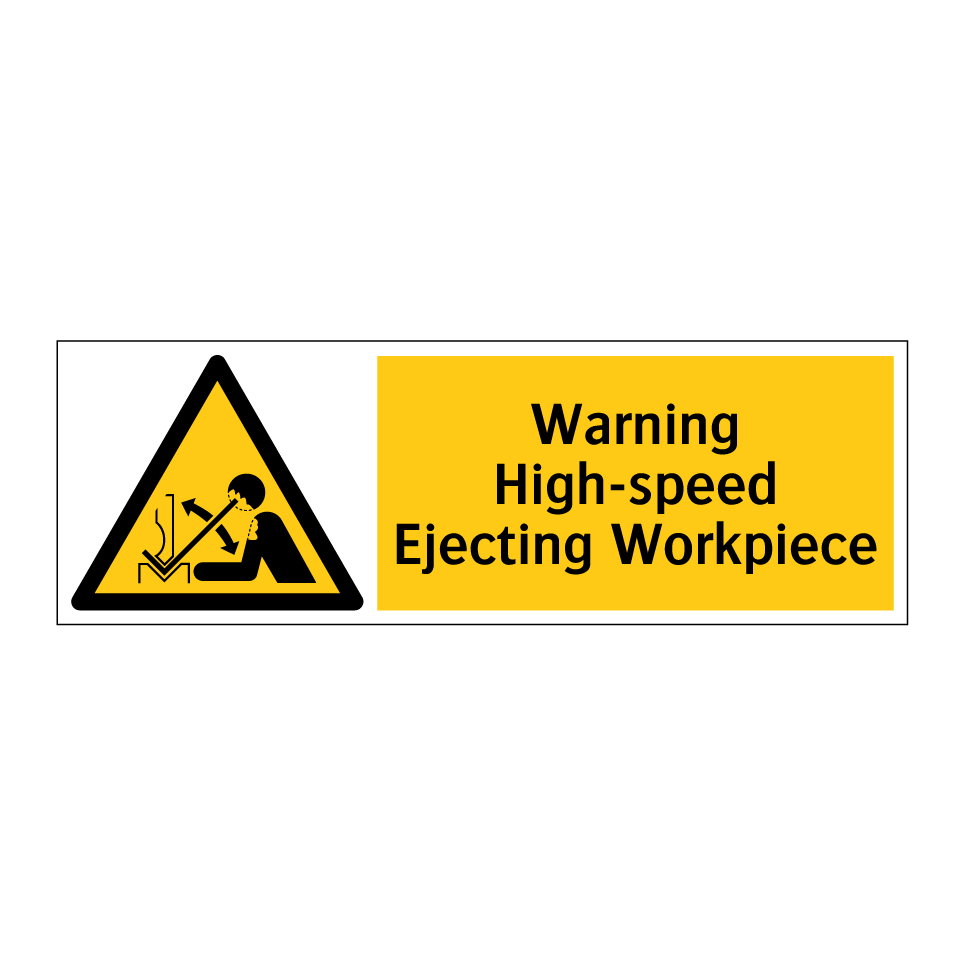 Warning High-speed Ejecting Workpiece