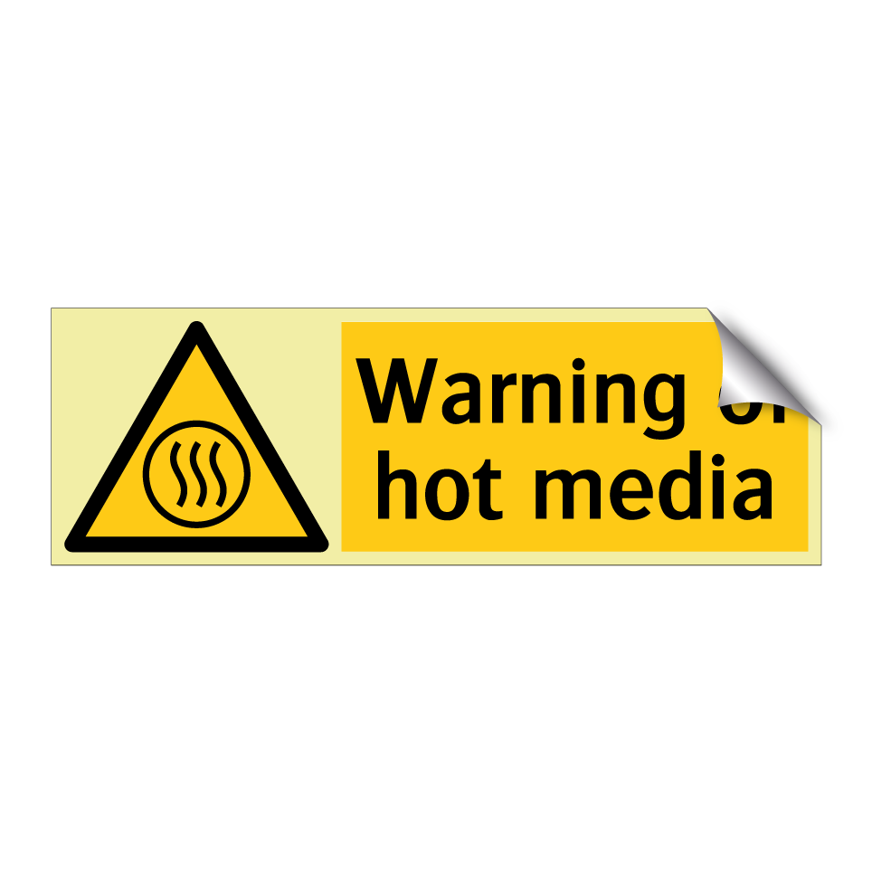 Warning of hot media