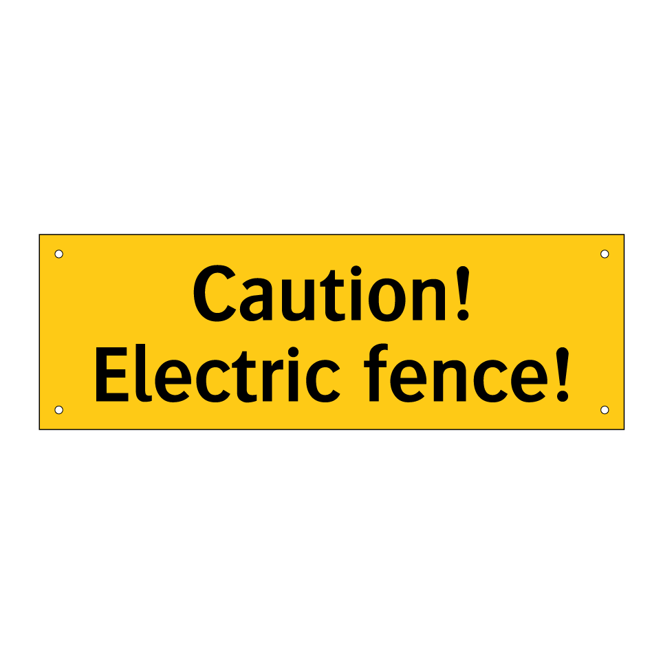 Caution! Electric fence!
