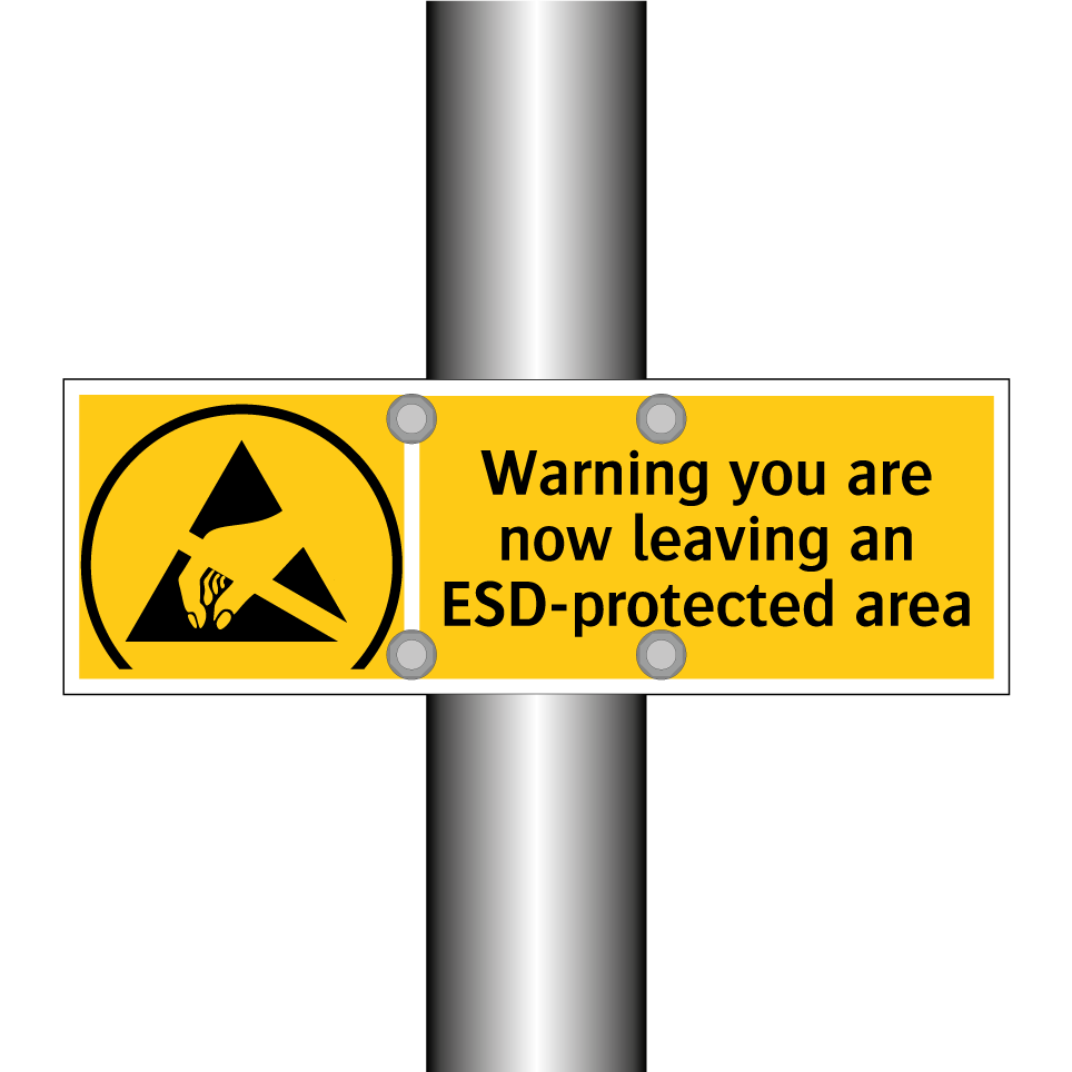 Warning you are now leaving an ESD-protected area
