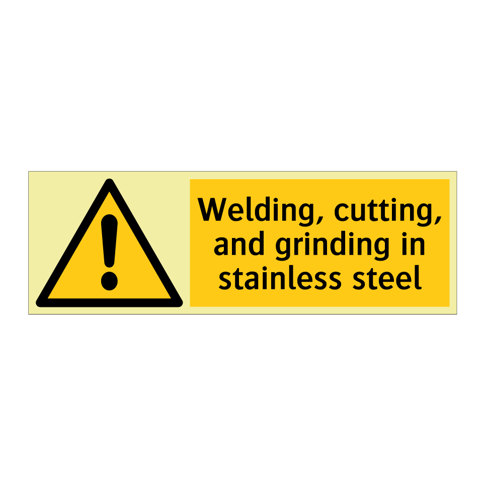 Welding, cutting, and grinding in stainless steel