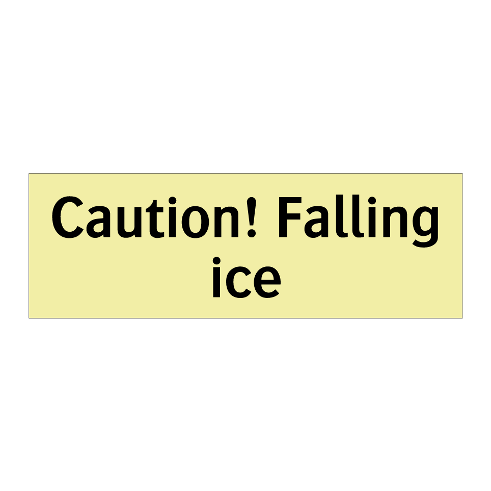 Caution! Falling ice