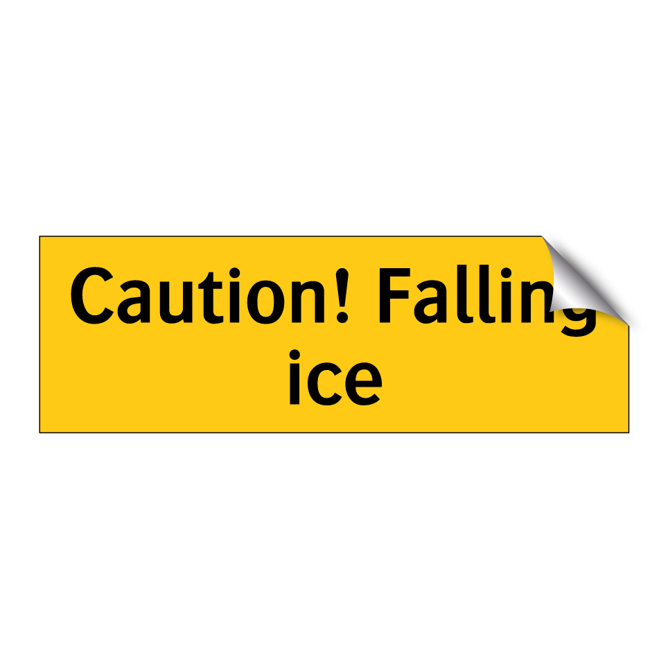 Caution! Falling ice