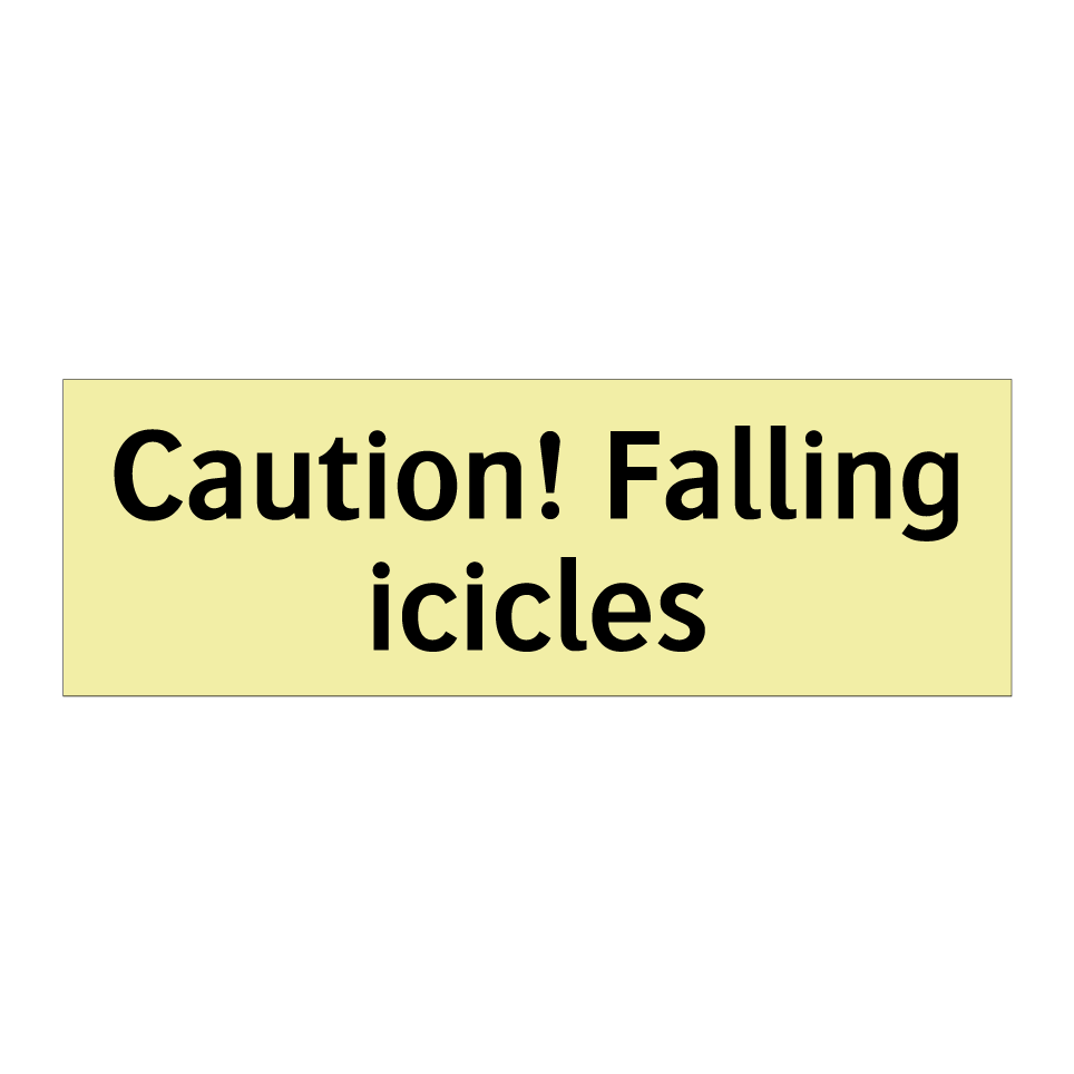 Caution! Falling icicles