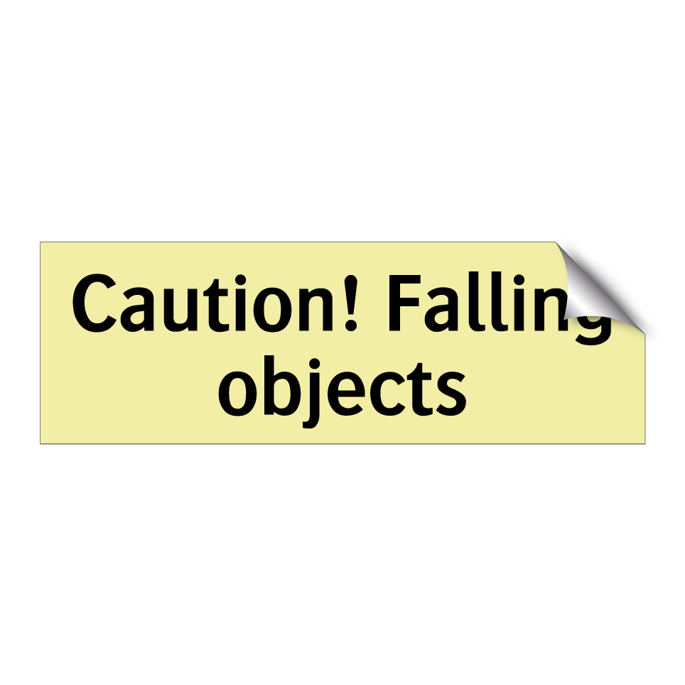 Caution! Falling objects