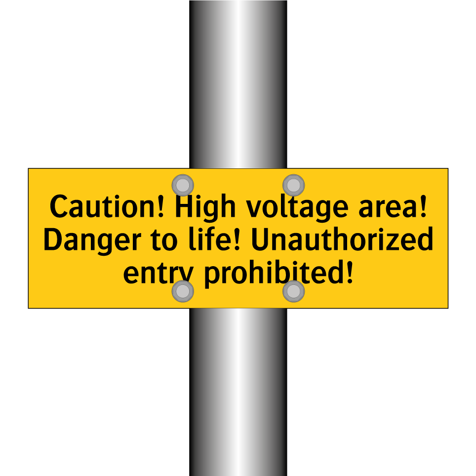 Caution! High voltage area! Danger to life! Unauthorized entry prohibited!