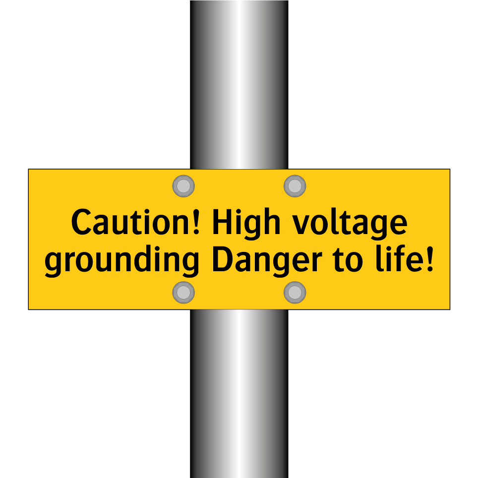 Caution! High voltage grounding Danger to life!