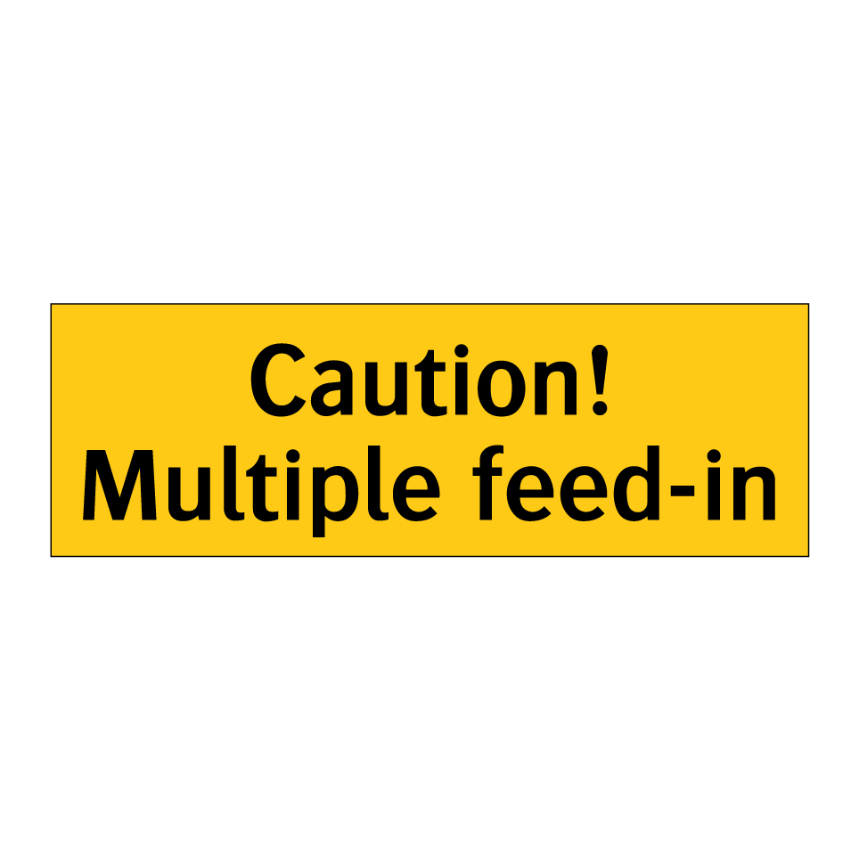Caution! Multiple feed-in