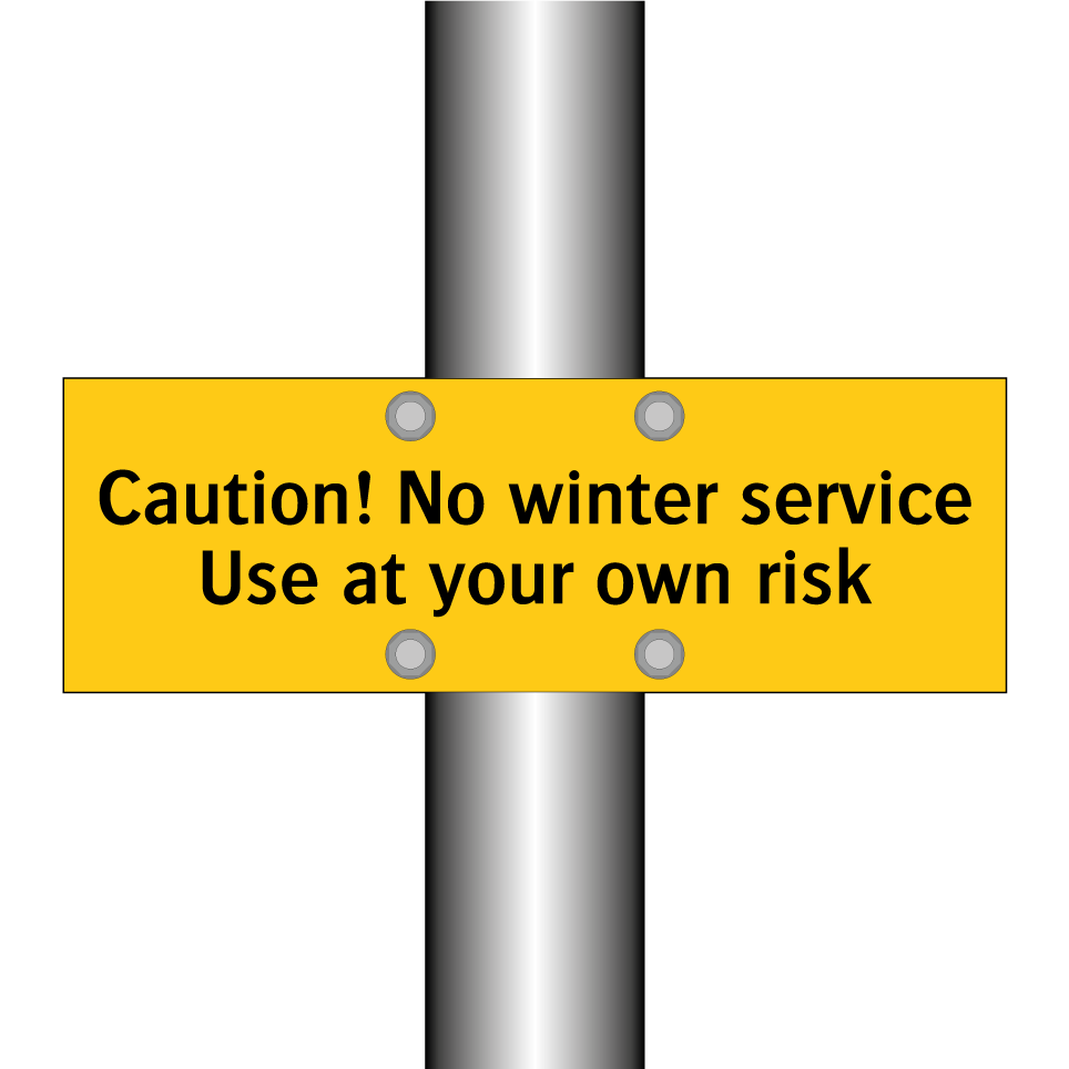 Caution! No winter service Use at your own risk