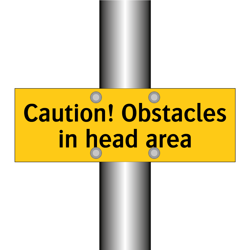 Caution! Obstacles in head area