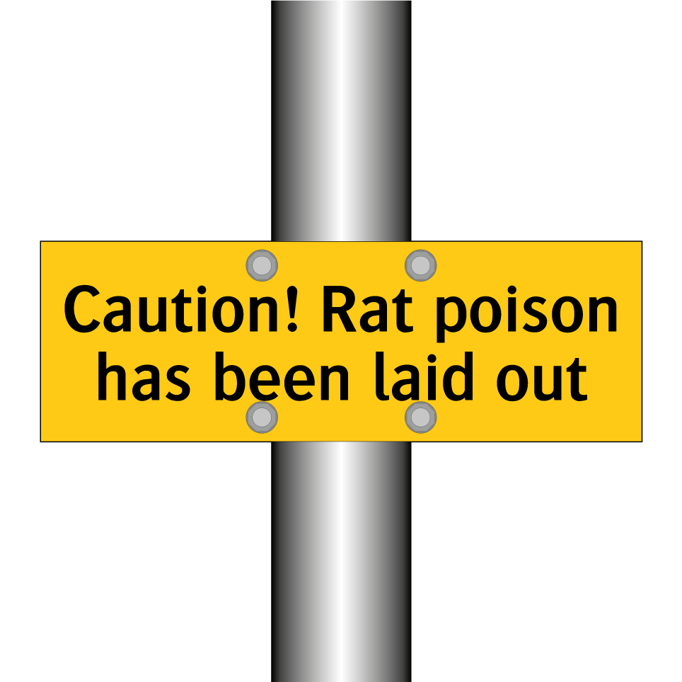 Caution! Rat poison has been laid out